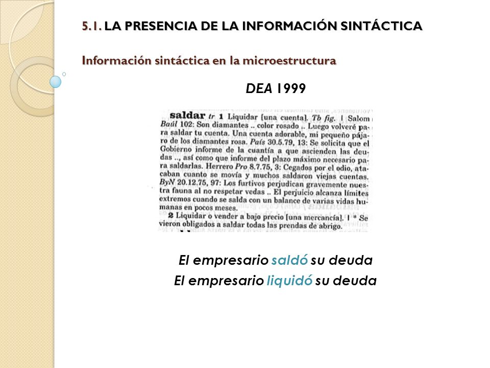 DEA 1999 El empresario saldó su deuda El empresario liquidó su deuda