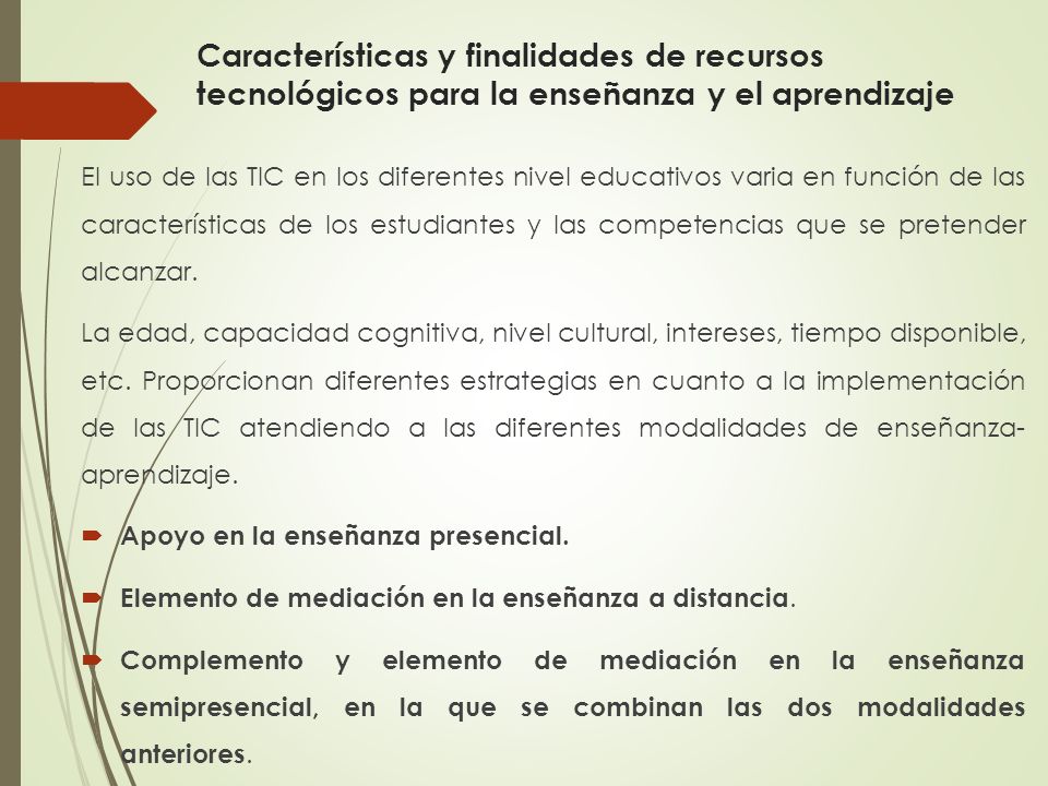 Características y finalidades de recursos tecnológicos para la enseñanza y el aprendizaje