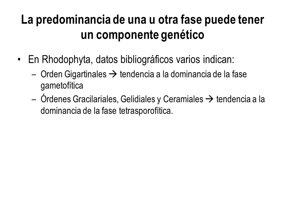 La predominancia de una u otra fase puede tener un componente genético