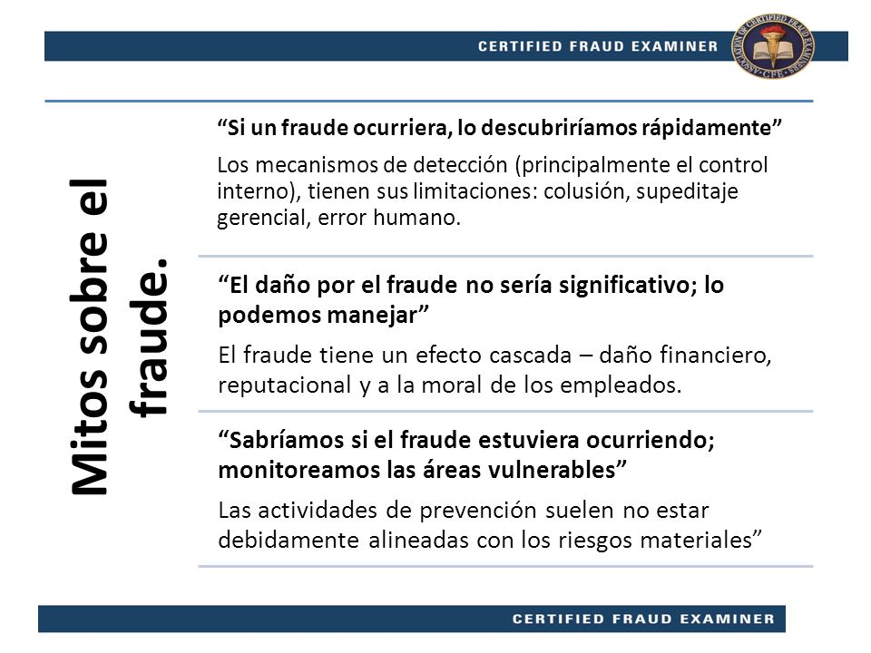 Mitos sobre el fraude. Si un fraude ocurriera, lo descubriríamos rápidamente