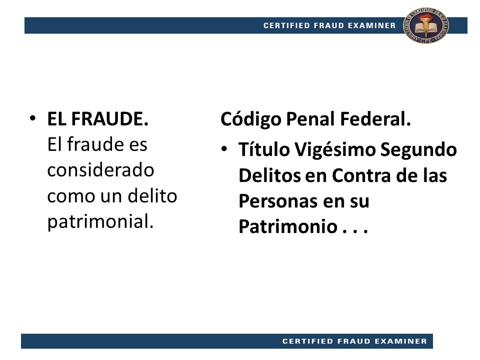 EL FRAUDE. El fraude es considerado como un delito patrimonial.