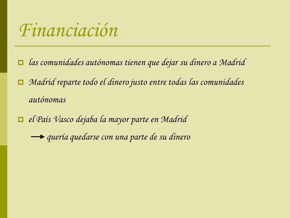 Financiación las comunidades autónomas tienen que dejar su dinero a Madrid.