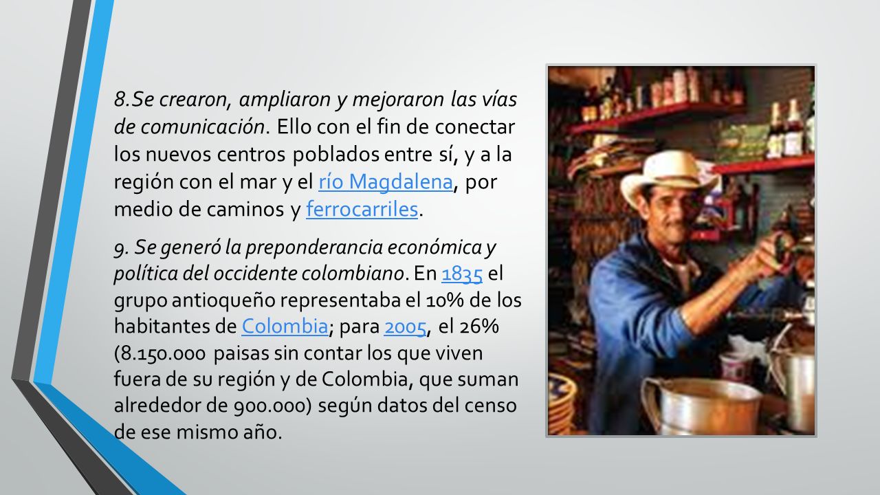 8. Se crearon, ampliaron y mejoraron las vías de comunicación