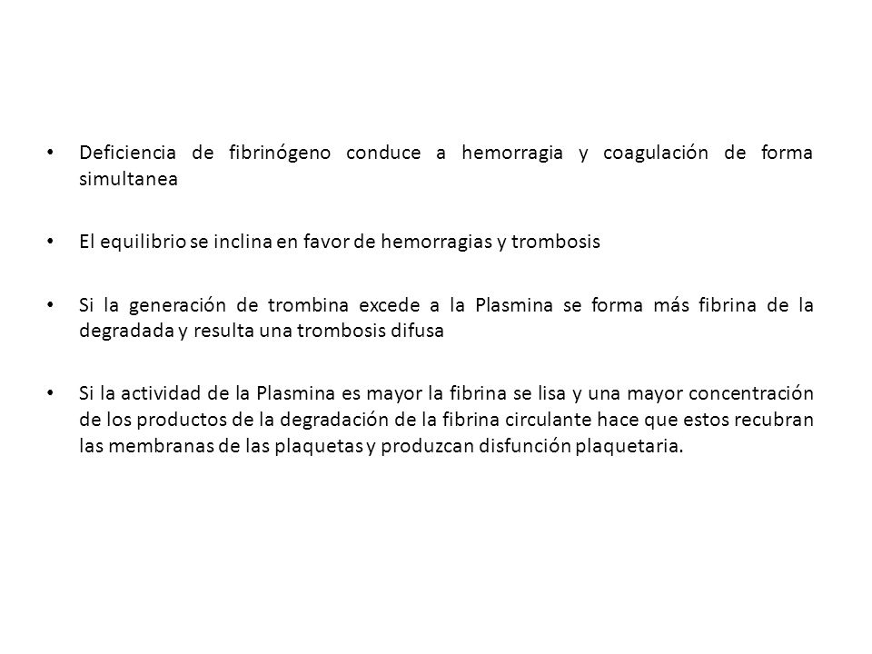 Deficiencia de fibrinógeno conduce a hemorragia y coagulación de forma simultanea