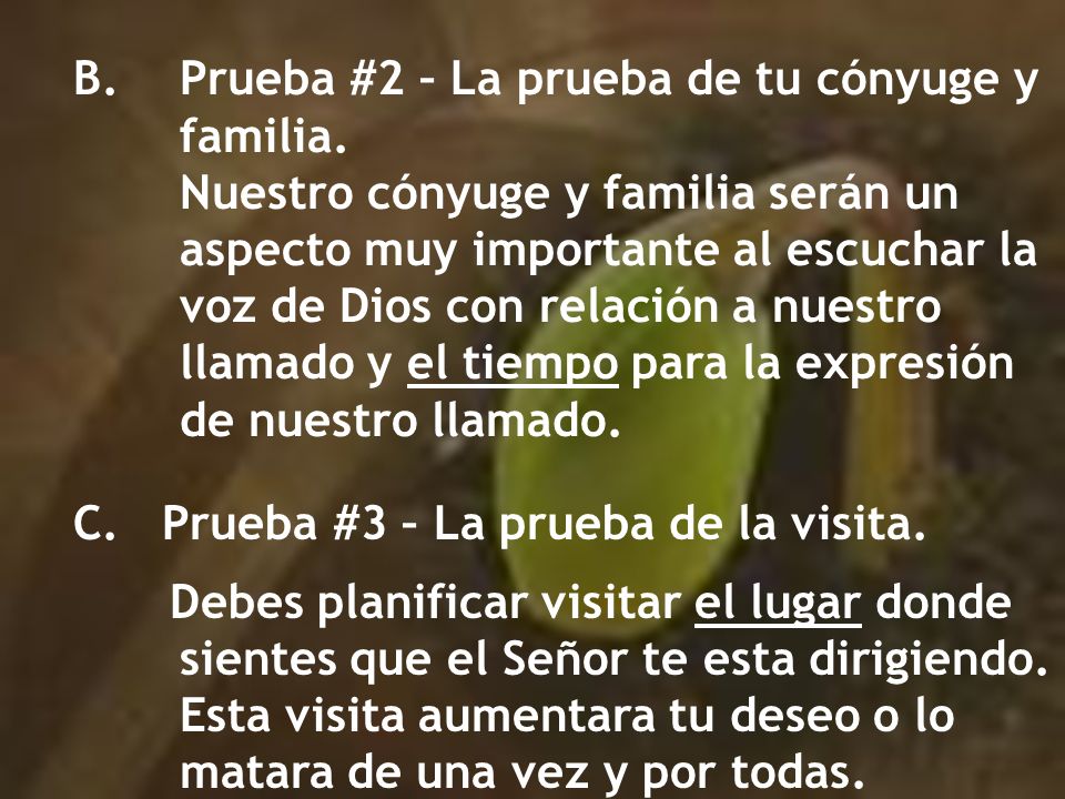 B. Prueba #2 – La prueba de tu cónyuge y familia.