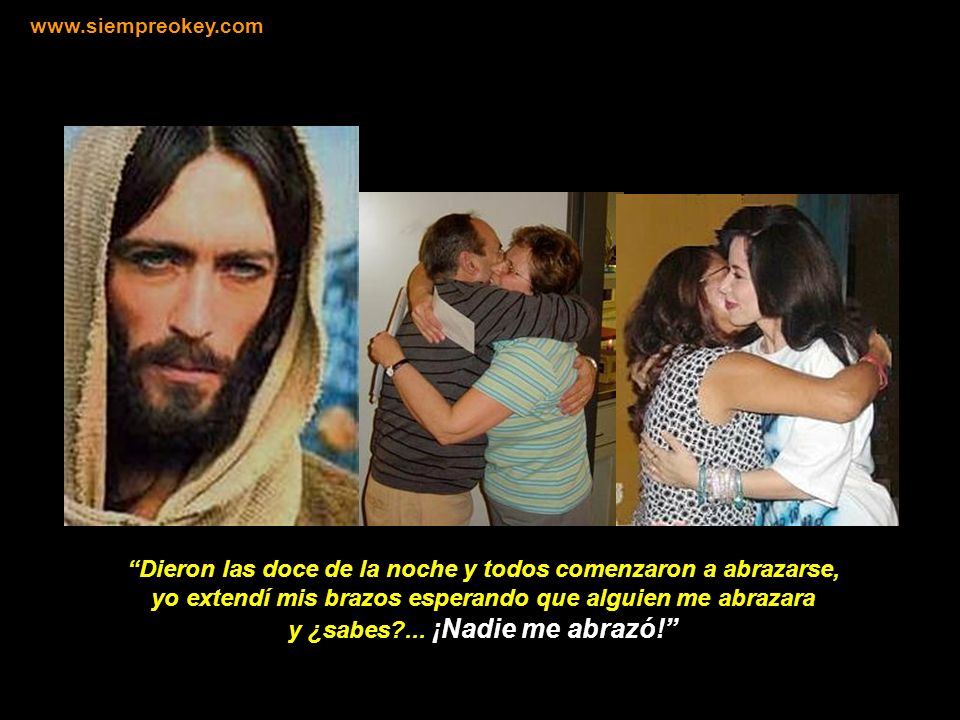 Dieron las doce de la noche y todos comenzaron a abrazarse,