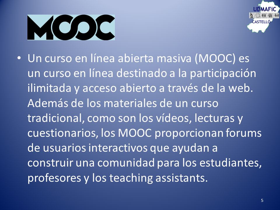 Un curso en línea abierta masiva (MOOC) es un curso en línea destinado a la participación ilimitada y acceso abierto a través de la web.