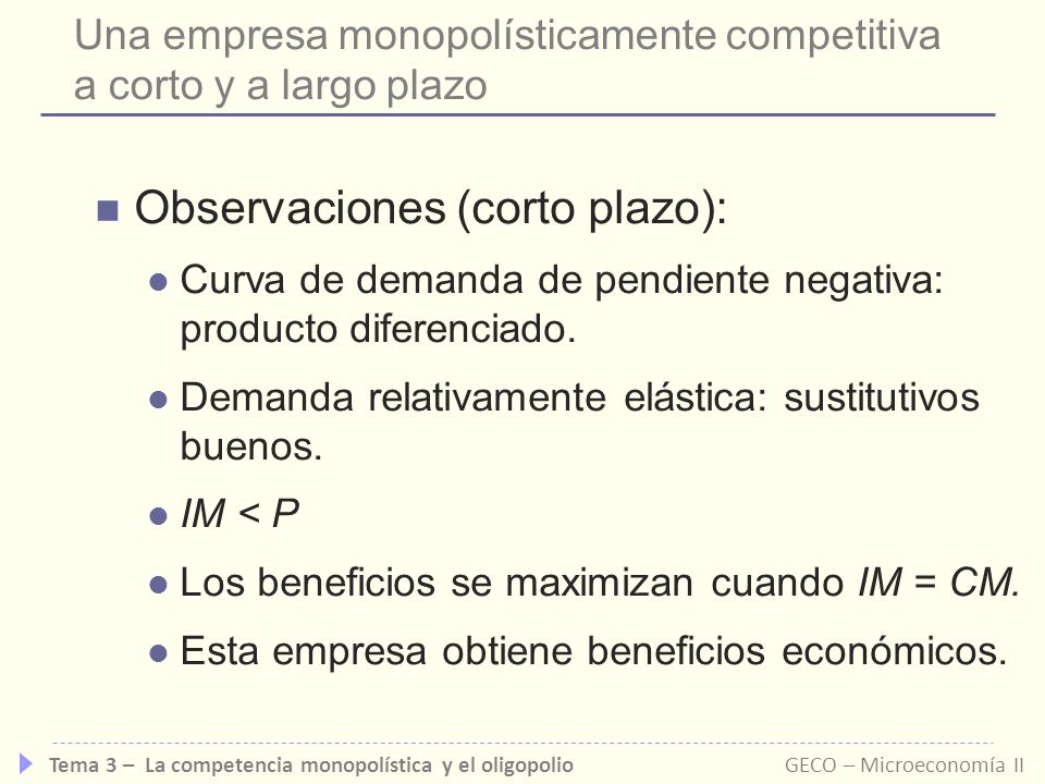 Una empresa monopolísticamente competitiva a corto y a largo plazo