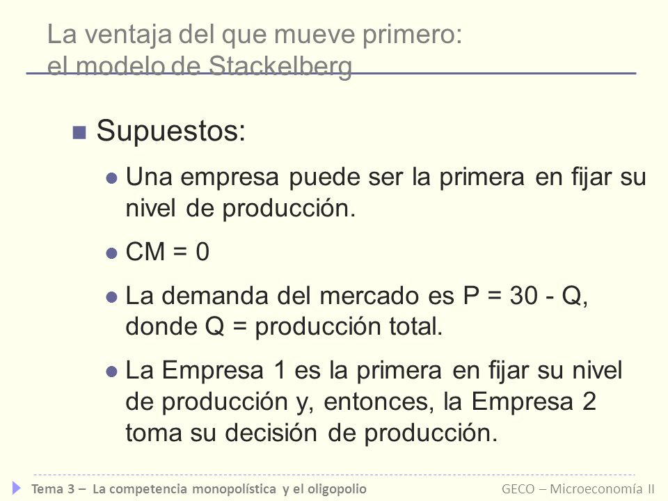 La ventaja del que mueve primero: el modelo de Stackelberg
