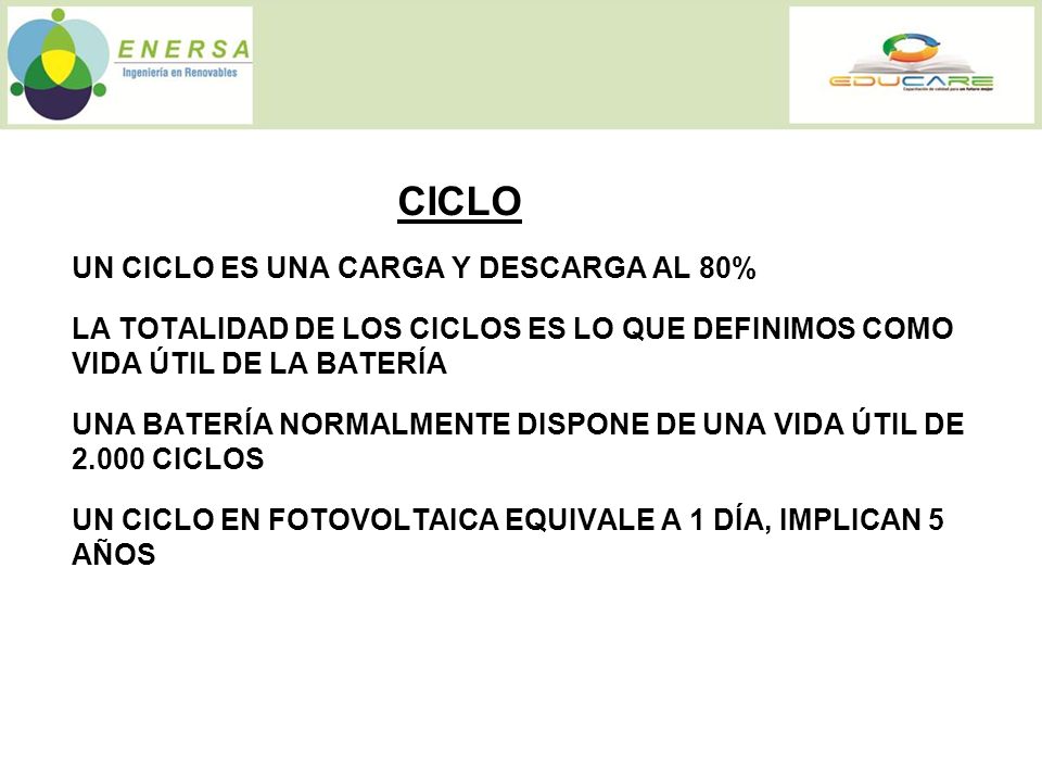CICLO UN CICLO ES UNA CARGA Y DESCARGA AL 80%