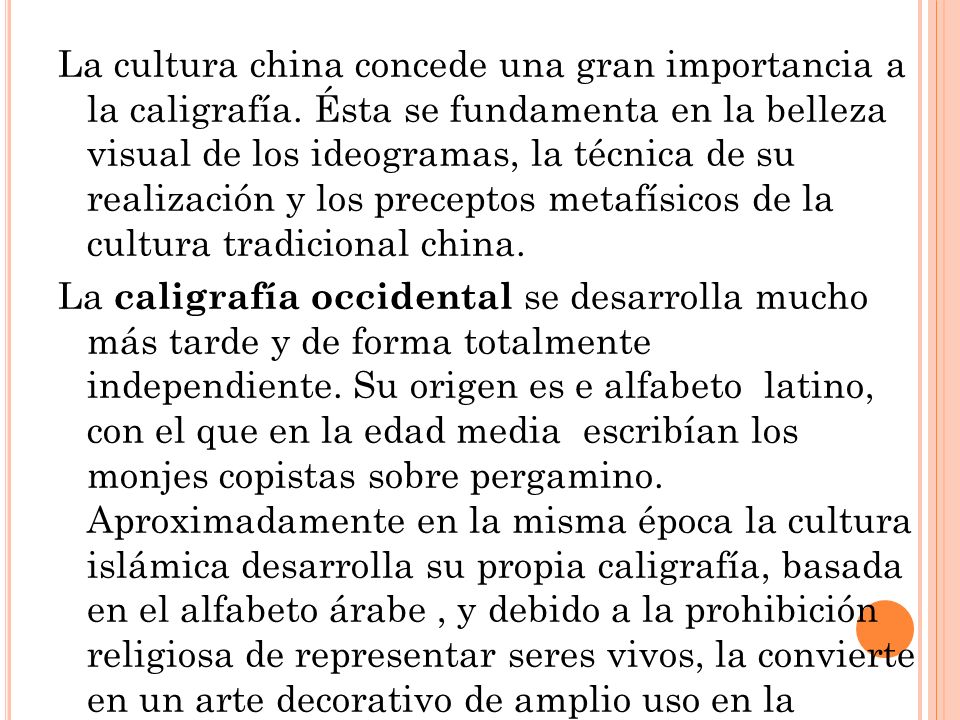La cultura china concede una gran importancia a la caligrafía