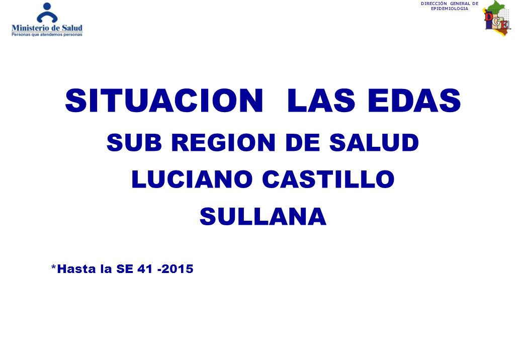 SITUACION LAS EDAS SUB REGION DE SALUD LUCIANO CASTILLO SULLANA