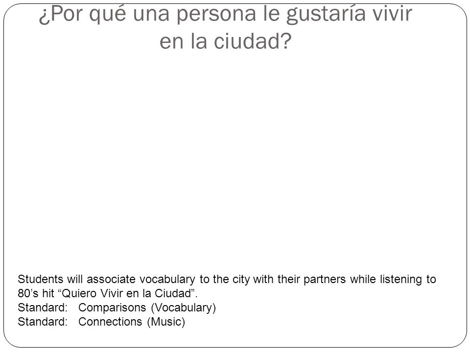 ¿Por qué una persona le gustaría vivir en la ciudad