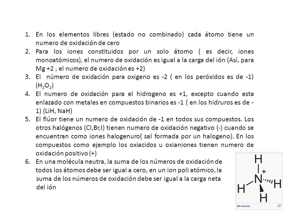 En los elementos libres (estado no combinado) cada átomo tiene un numero de oxidación de cero