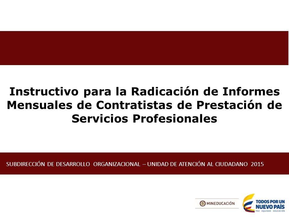 Instructivo para la Radicación de Informes Mensuales de Contratistas de Prestación de Servicios Profesionales