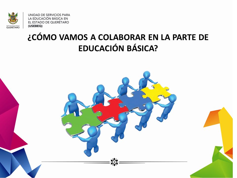 ¿CÓMO VAMOS A COLABORAR EN LA PARTE DE EDUCACIÓN BÁSICA