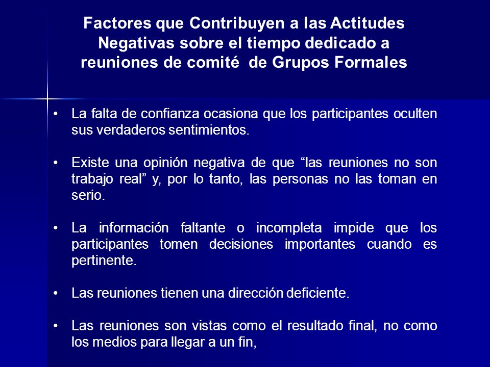Factores que Contribuyen a las Actitudes Negativas sobre el tiempo dedicado a reuniones de comité de Grupos Formales