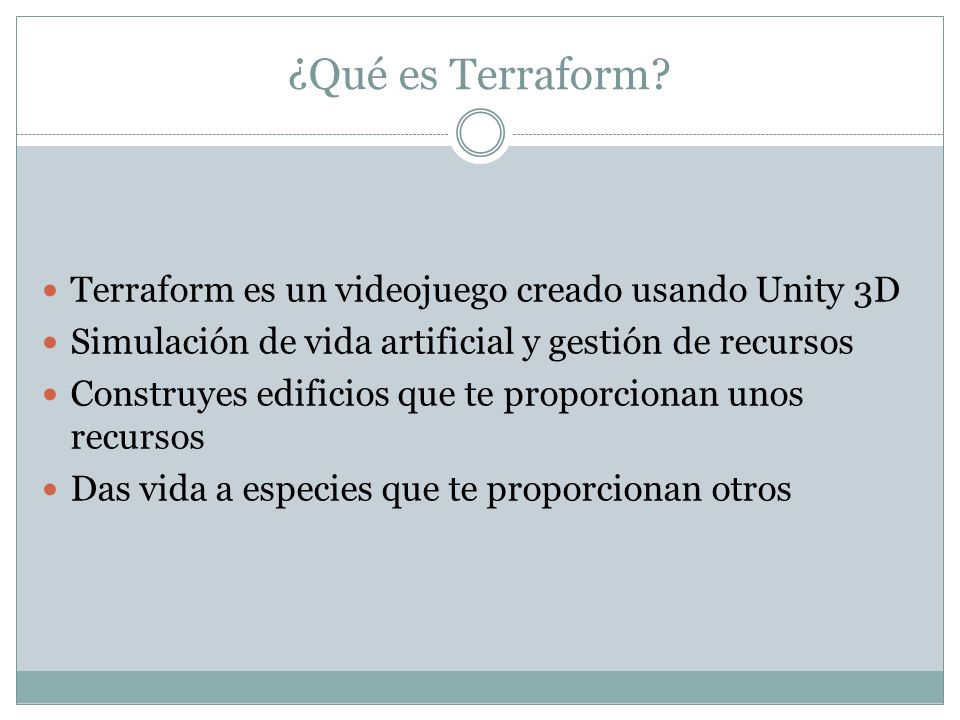 ¿Qué es Terraform Terraform es un videojuego creado usando Unity 3D