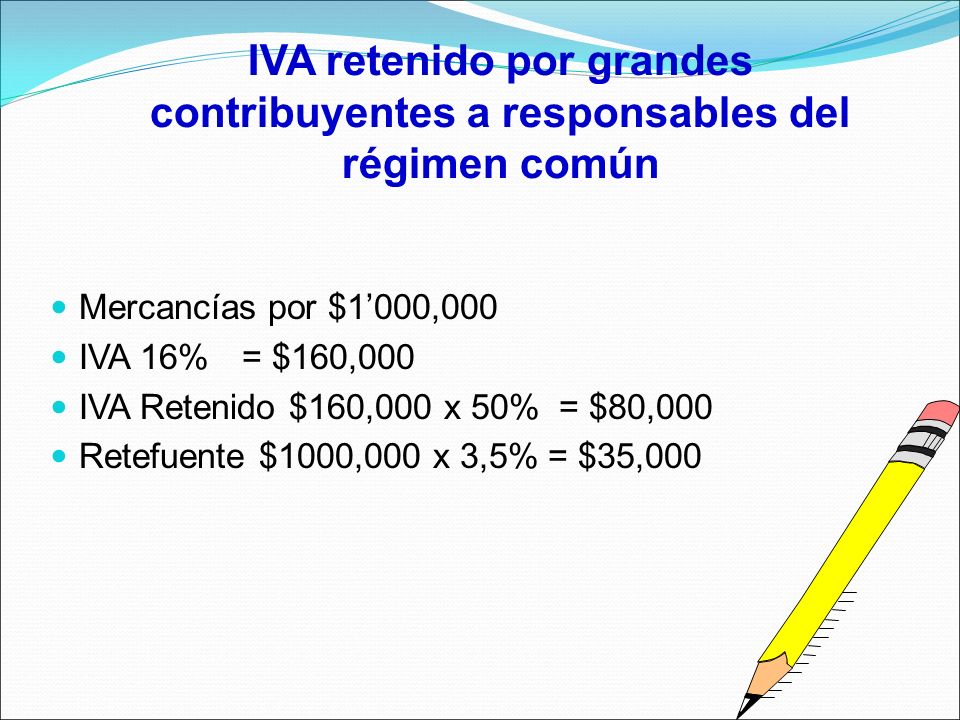 IVA retenido por grandes contribuyentes a responsables del régimen común
