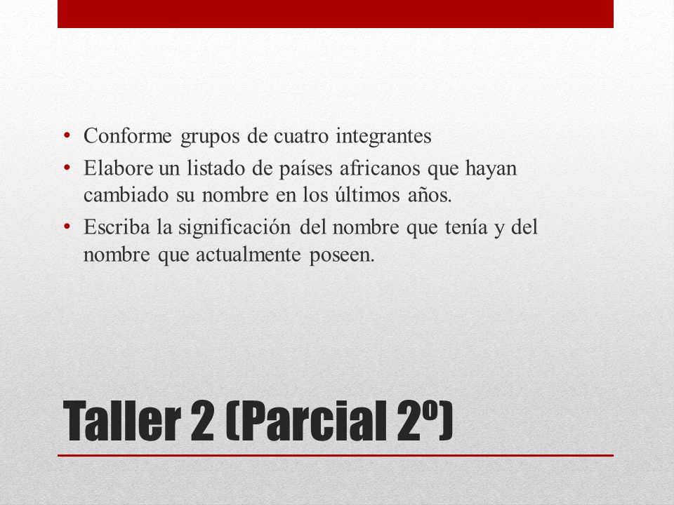 Taller 2 (Parcial 2º) Conforme grupos de cuatro integrantes