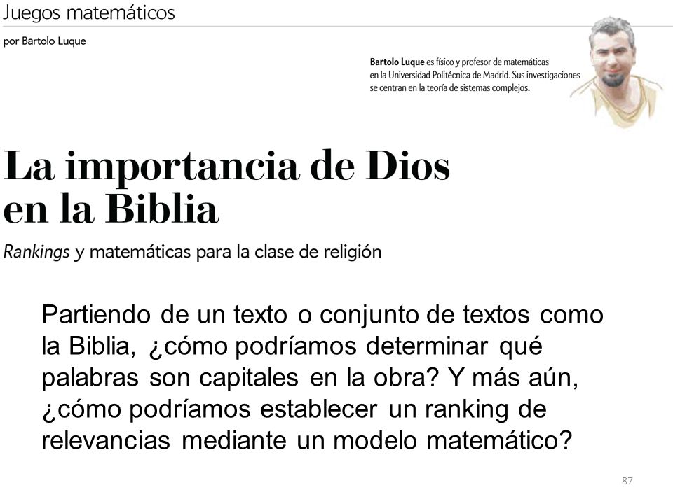 Partiendo de un texto o conjunto de textos como la Biblia, ¿cómo podríamos determinar qué palabras son capitales en la obra.