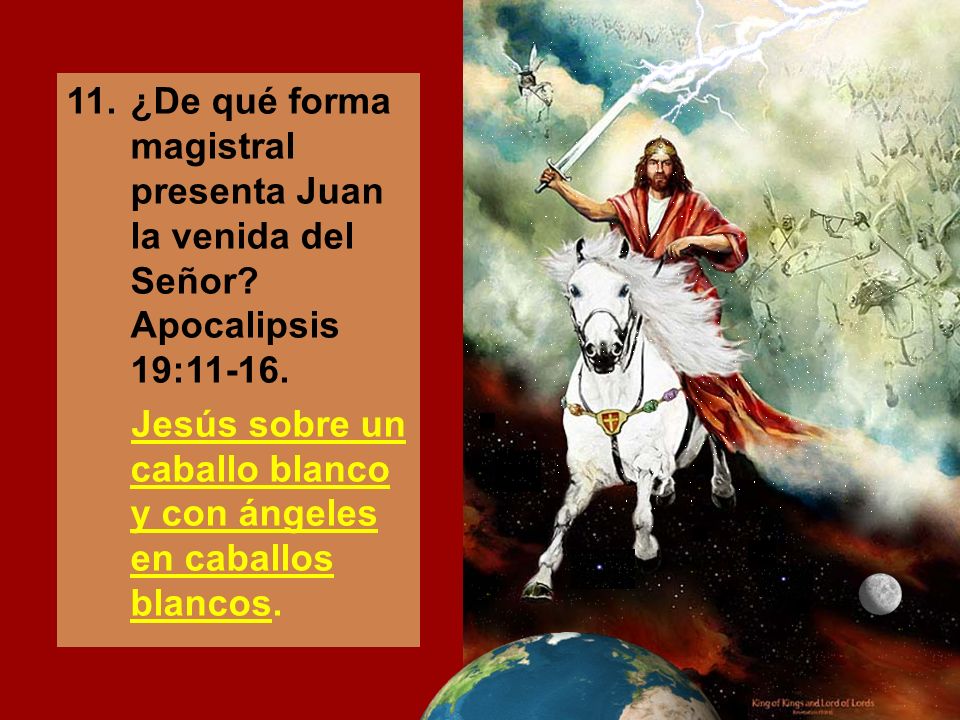 11. ¿De qué forma magistral presenta Juan la venida del Señor