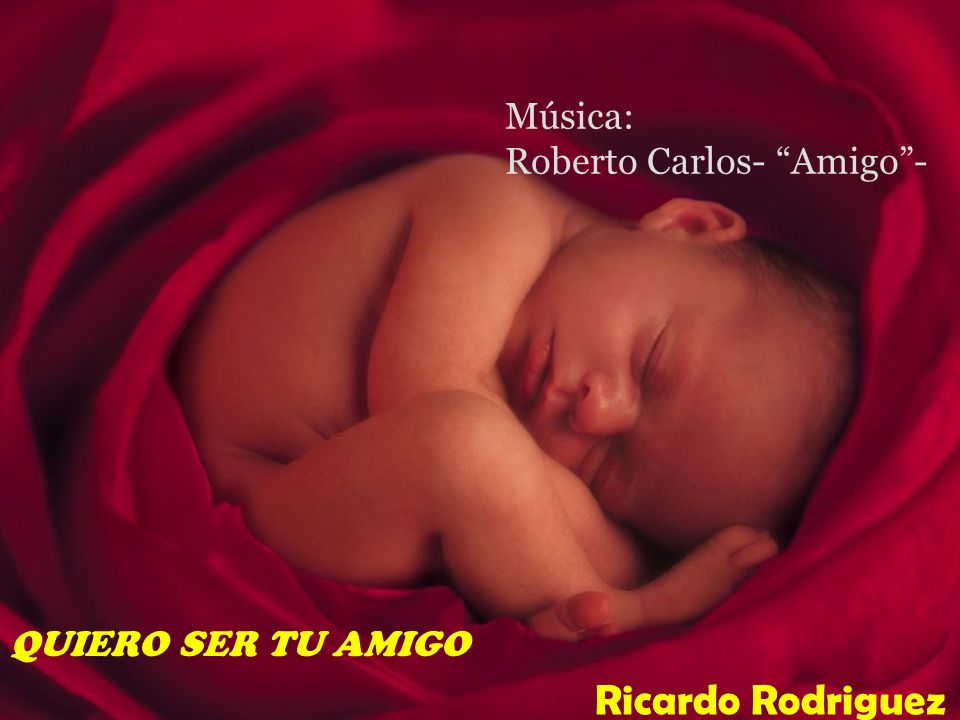 Música: Roberto Carlos- Amigo - QUIERO SER TU AMIGO Ricardo Rodriguez
