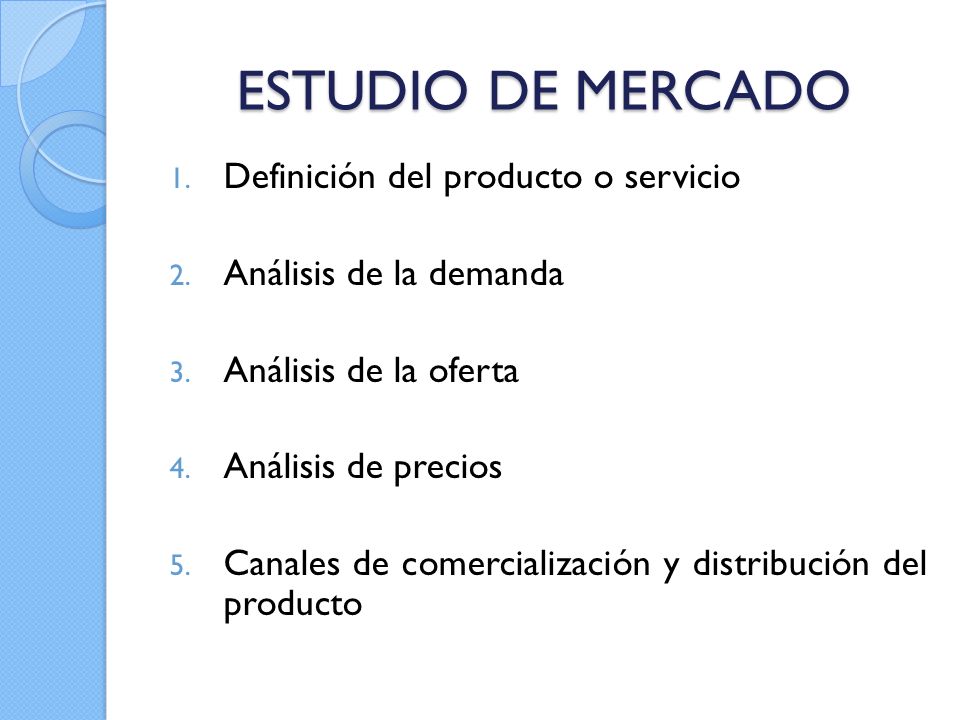 ESTUDIO DE MERCADO Definición del producto o servicio