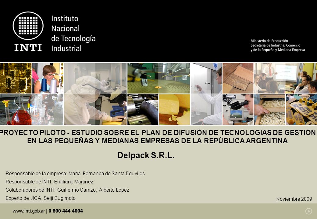 PROYECTO PILOTO - ESTUDIO SOBRE EL PLAN DE DIFUSIÓN DE TECNOLOGÍAS DE GESTIÓN EN LAS PEQUEÑAS Y MEDIANAS EMPRESAS DE LA REPÚBLICA ARGENTINA