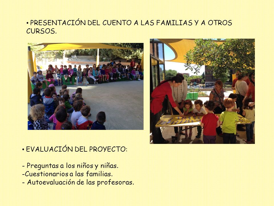 PRESENTACIÓN DEL CUENTO A LAS FAMILIAS Y A OTROS CURSOS.