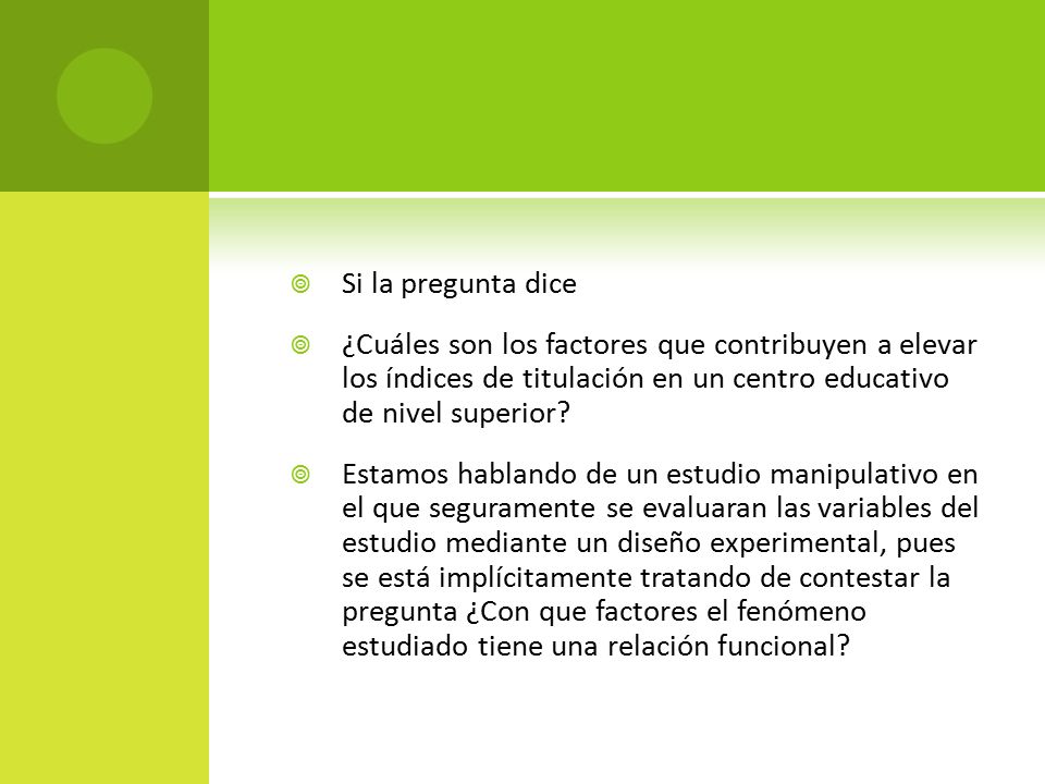 Si la pregunta dice ¿Cuáles son los factores que contribuyen a elevar los índices de titulación en un centro educativo de nivel superior