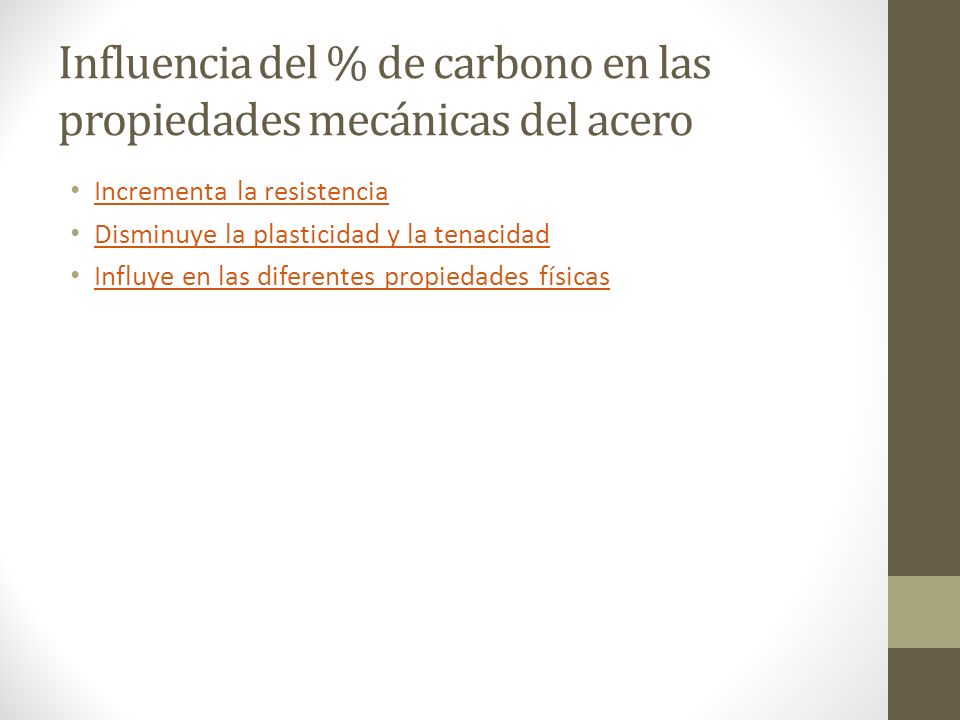Influencia del % de carbono en las propiedades mecánicas del acero