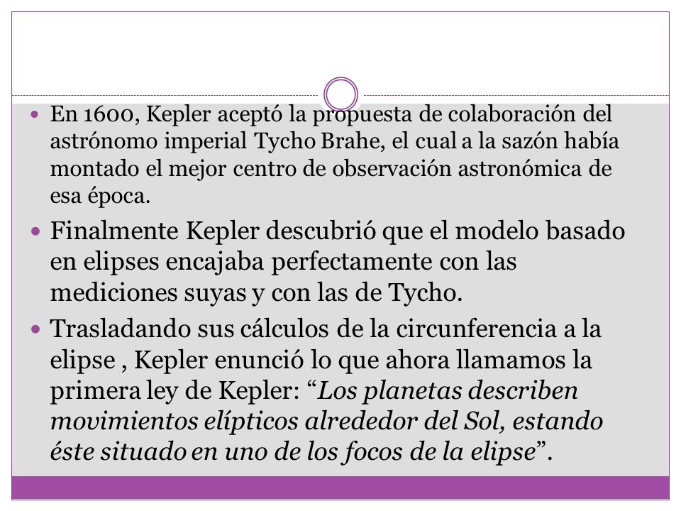 En 1600, Kepler aceptó la propuesta de colaboración del astrónomo imperial Tycho Brahe, el cual a la sazón había montado el mejor centro de observación astronómica de esa época.