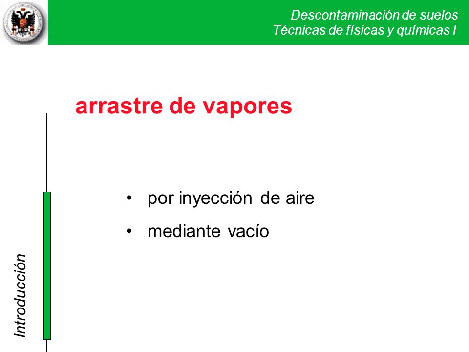 arrastre de vapores por inyección de aire mediante vacío Introducción