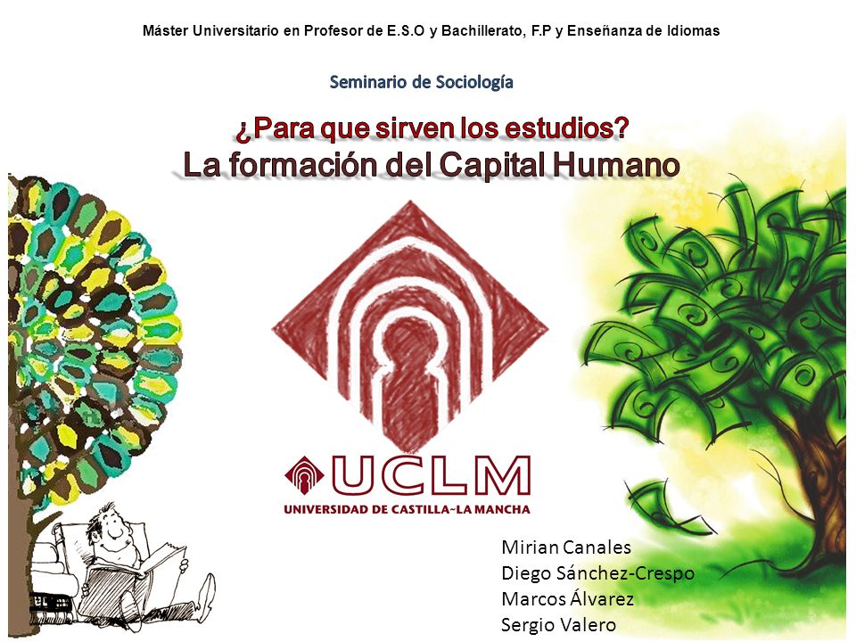 ¿Para que sirven los estudios La formación del Capital Humano