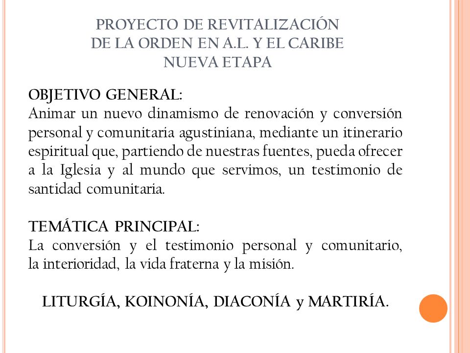 PROYECTO DE REVITALIZACIÓN DE LA ORDEN EN A.L. Y EL CARIBE NUEVA ETAPA