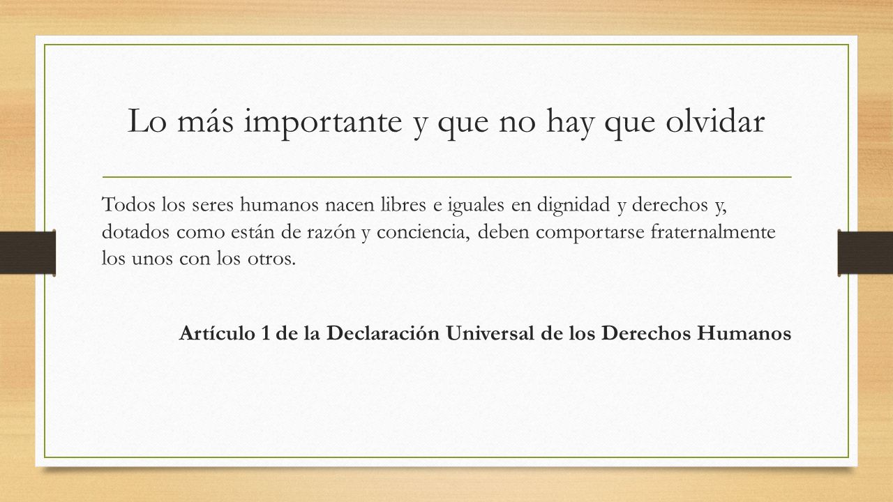 Lo más importante y que no hay que olvidar