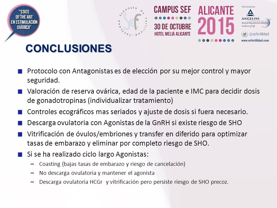 CONCLUSIONES Protocolo con Antagonistas es de elección por su mejor control y mayor seguridad.