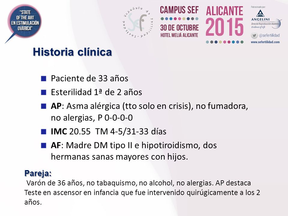 Historia clínica Paciente de 33 años Esterilidad 1ª de 2 años