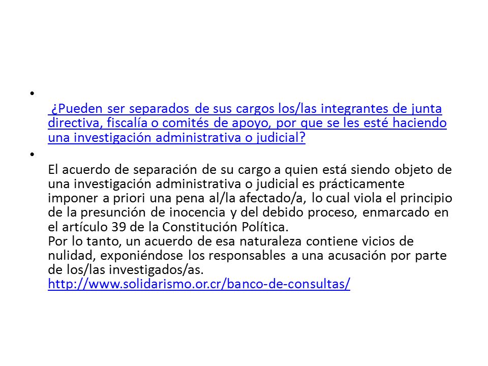 ¿Pueden ser separados de sus cargos los/las integrantes de junta directiva, fiscalía o comités de apoyo, por que se les esté haciendo una investigación administrativa o judicial