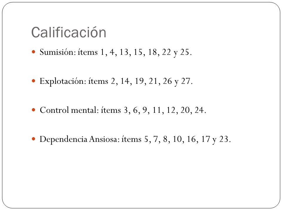 Calificación Sumisión: ítems 1, 4, 13, 15, 18, 22 y 25.
