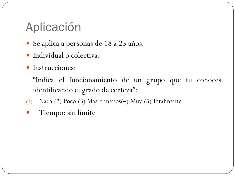 Aplicación Se aplica a personas de 18 a 25 años.