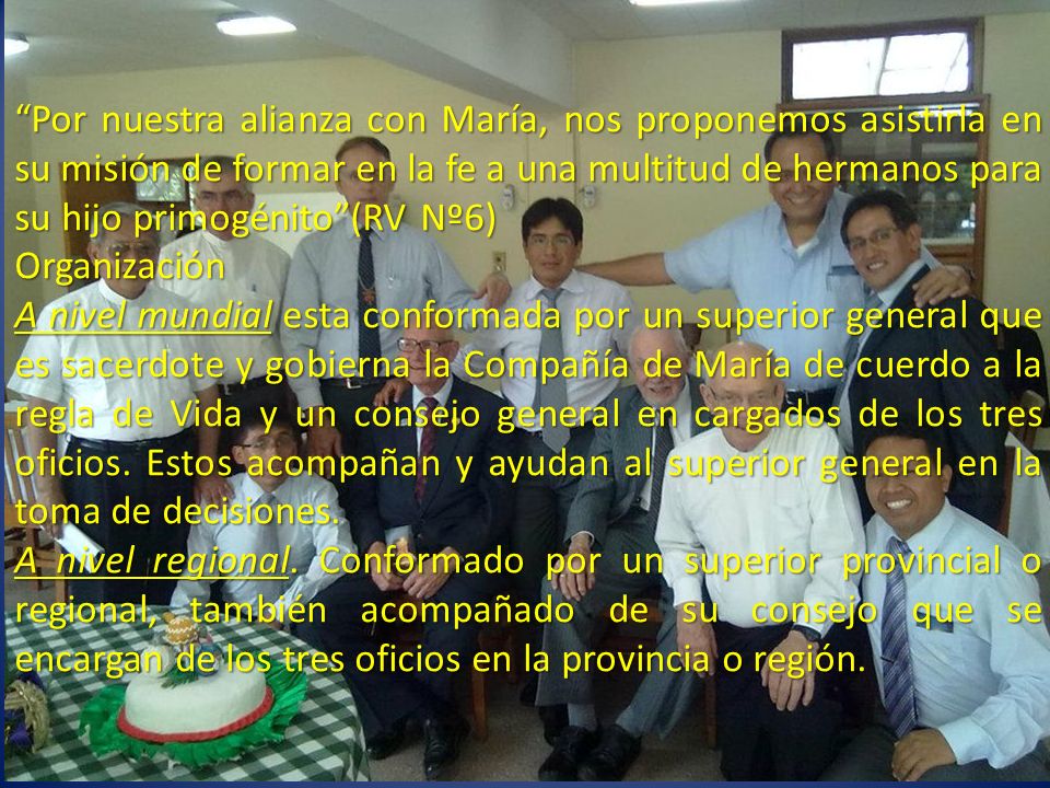 Por nuestra alianza con María, nos proponemos asistirla en su misión de formar en la fe a una multitud de hermanos para su hijo primogénito (RV Nº6)