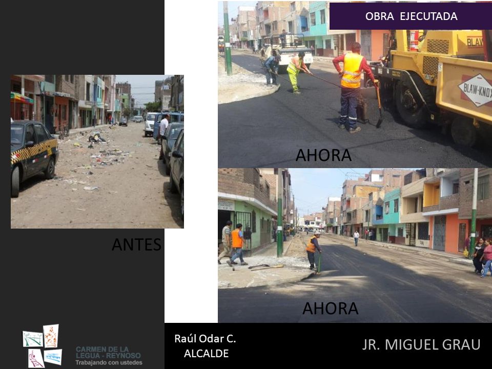 AHORA AHORA ANTES AHORA JR. MIGUEL GRAU OBRA EJECUTADA Raúl Odar C.