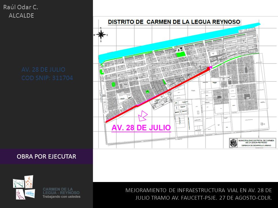 Raúl Odar C. ALCALDE AV. 28 DE JULIO COD SNIP: