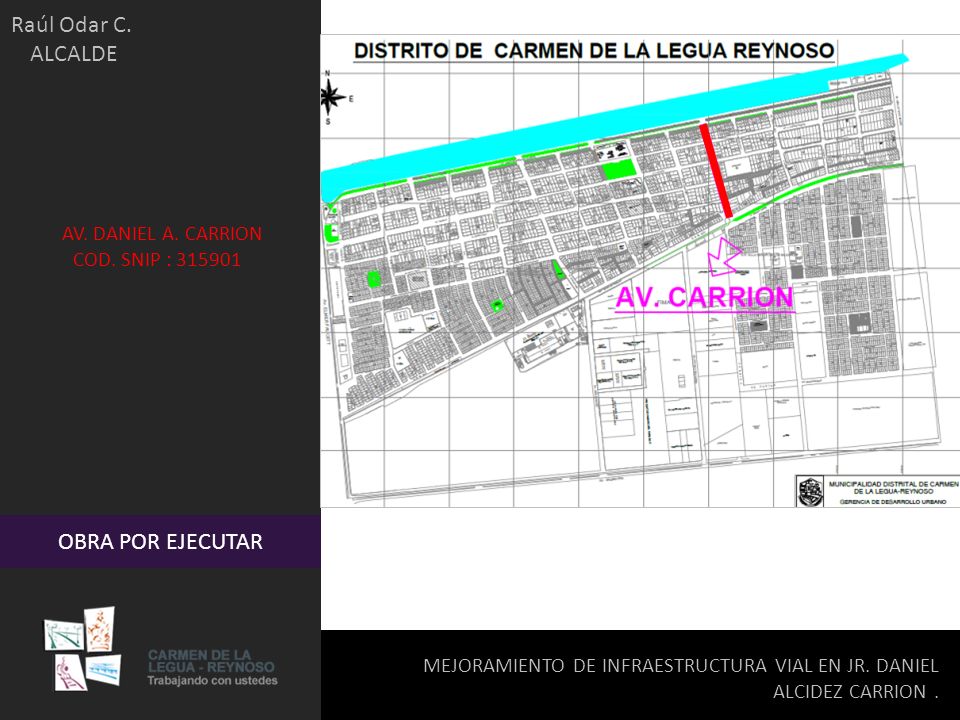 Raúl Odar C. ALCALDE OBRA POR EJECUTAR AV. DANIEL A. CARRION