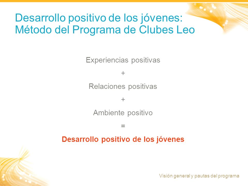 Desarrollo positivo de los jóvenes: Método del Programa de Clubes Leo