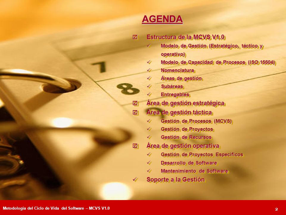 AGENDA Estructura de la MCVS V1.0 Área de gestión estratégica