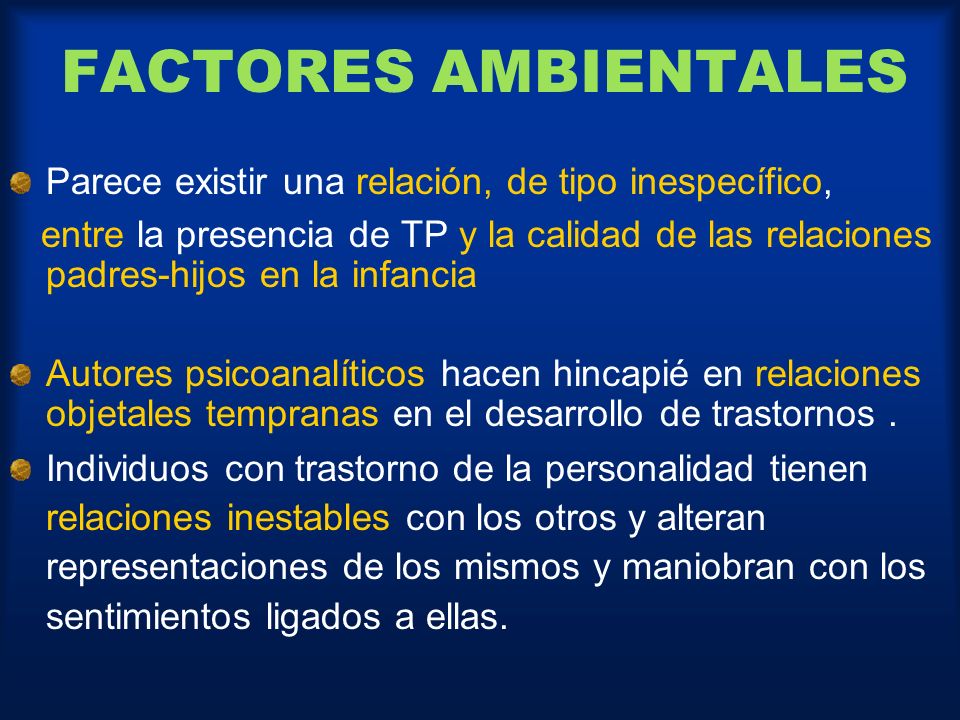 FACTORES AMBIENTALES Parece existir una relación, de tipo inespecífico,