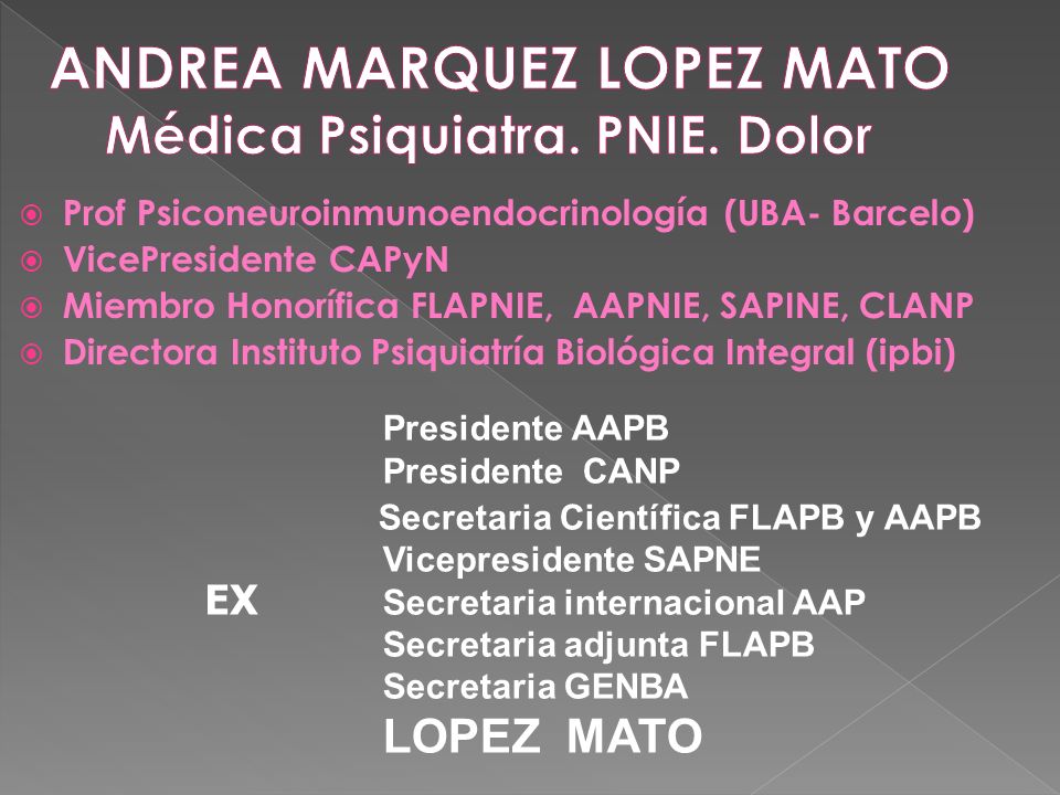ANDREA MARQUEZ LOPEZ MATO Médica Psiquiatra. PNIE. Dolor